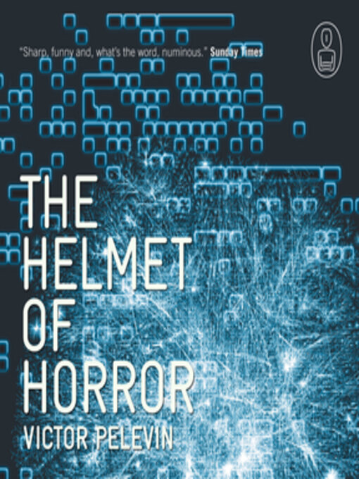 Title details for The Helmet of Horror by Victor Pelevin - Wait list